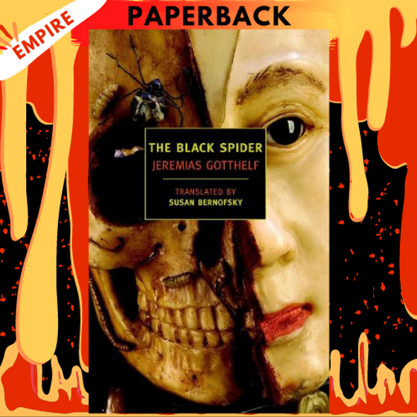 The Black Spider by Jeremias Gotthelf, Susan Bernofsky (Translator)