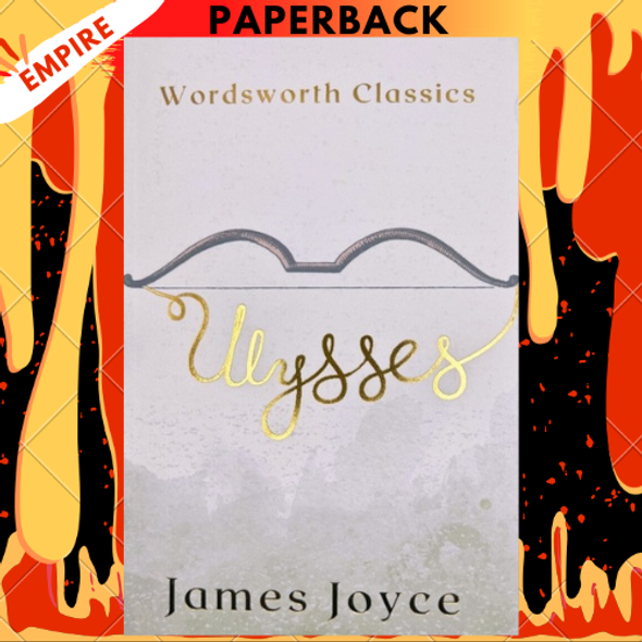 Ulysses by James Joyce Ulysses by James Joyce