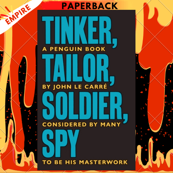 Tinker Tailor Soldier Spy : The Smiley Collection by John Le Carre