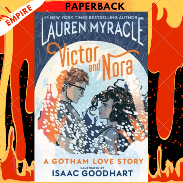 Victor and Nora: A Gotham Love Story by Lauren Myracle