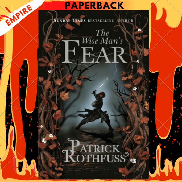 The Wise Man's Fear : The Kingkiller Chronicle: Book 2 by Patrick Rothfuss