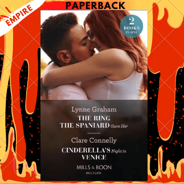The Ring The Spaniard Gave Her / Cinderella's Night In Venice : The Ring the Spaniard Gave Her / Cinderella's Night in Venice by Lynne Graham