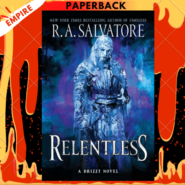 Relentless : A Drizzt Novel : 3 by R.A. Salvatore