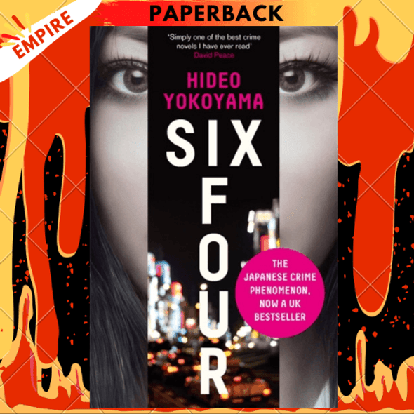Six Four : the bestselling Japanese crime sensation by Hideo Yokoyama