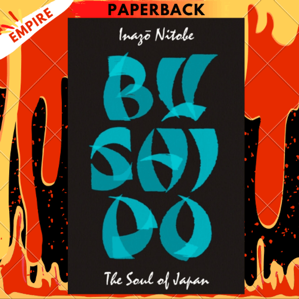 Bushido: The Soul of Japan by Inazo Nitobe