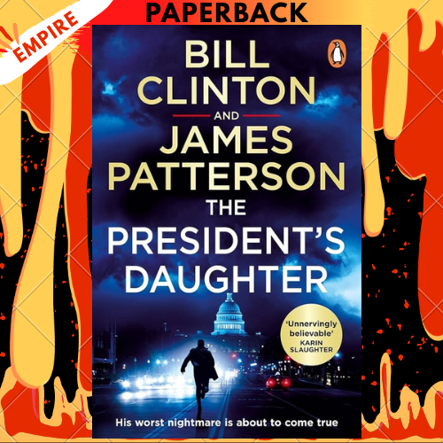 The President's Daughter by President Bill Clinton