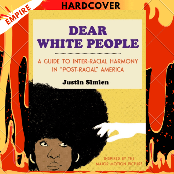 Dear White People by Justin Simien