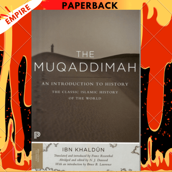 The Muqaddimah : An Introduction to History - Abridged Edition by Ibn Ibn Khaldun