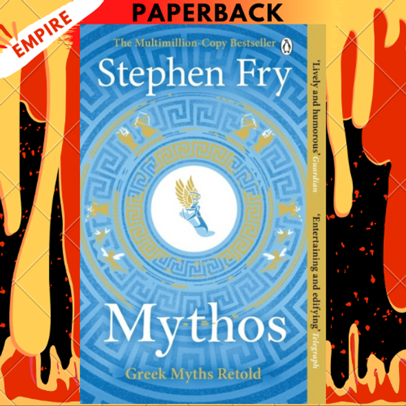 Mythos: The Greek Myths Retold by Stephen Fry