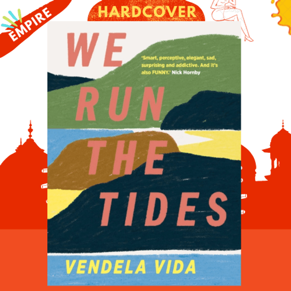 We Run the Tides by Vendela Vida
