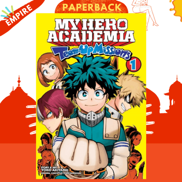 My Hero Academia: Team-Up Missions, Vol. 1 by Yoko Akiyama