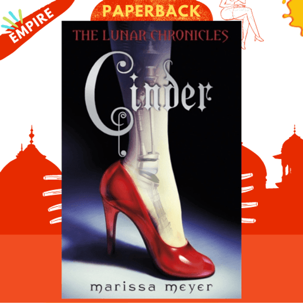 Cinder (The Lunar Chronicles Book 1) by Marissa Meyer