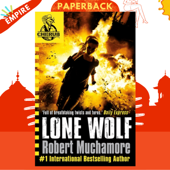 CHERUB: Lone Wolf : Book 16 by Robert Muchamore