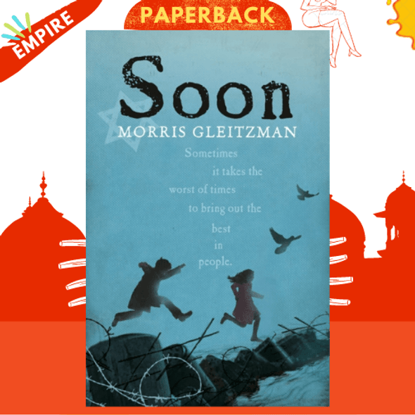 Soon by Morris Gleitzman