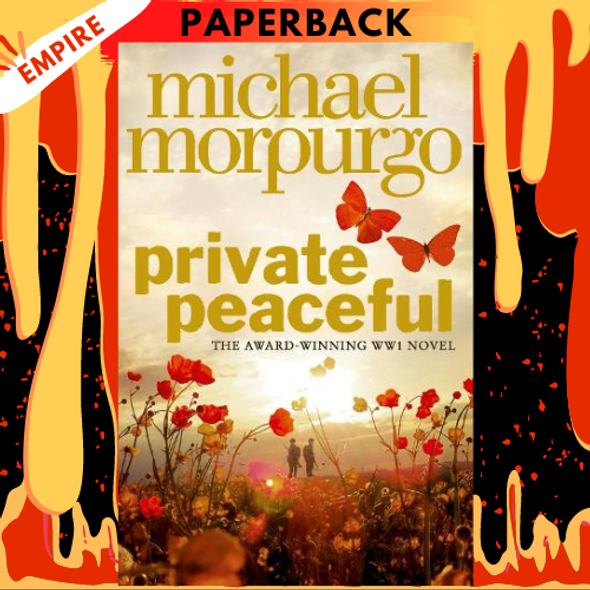 Private Peaceful by Michael Morpurgo