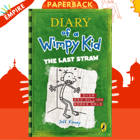 Diary of a Wimpy Kid: The Last Straw (Book 3) by Jeff Kinney