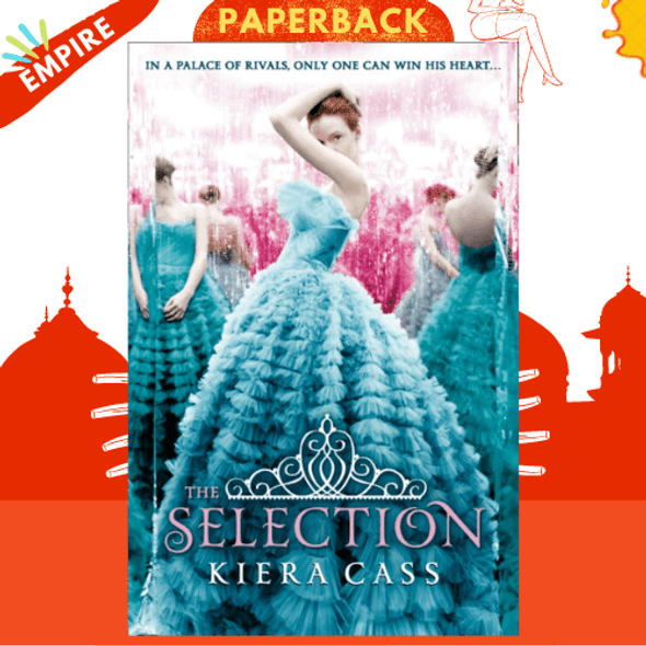 The Selection : Book 1 by Kiera Cass