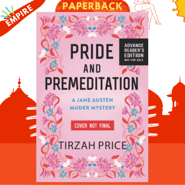 Pride and Premeditation (Jane Austen Murder Mystery Series #1) by Tirzah Price