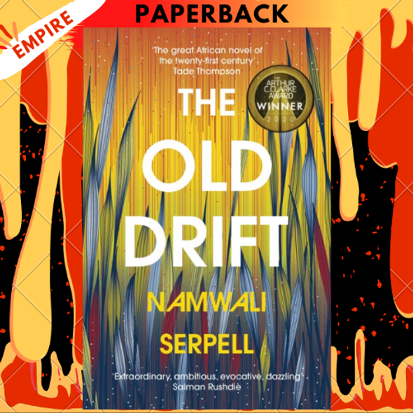 The Old Drift by Namwali Serpell