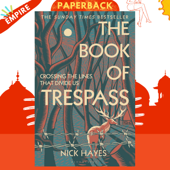 The Book of Trespass : Crossing the Lines that Divide Us by Nick Hayes