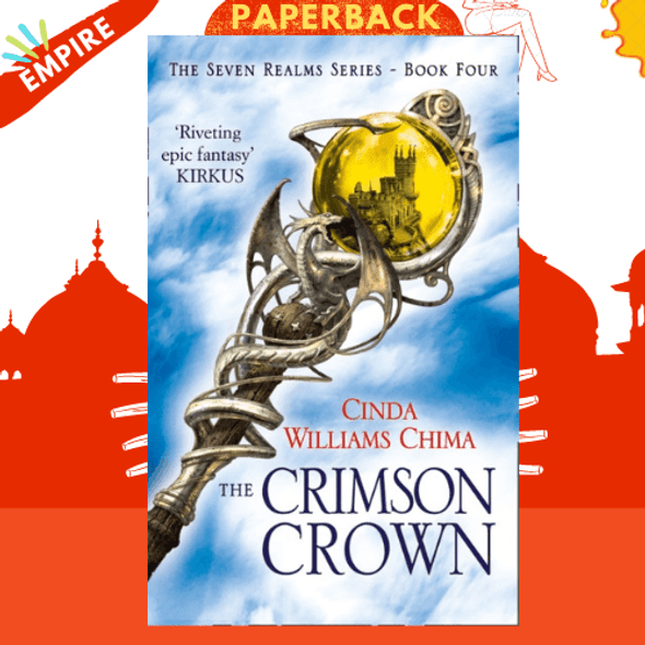 The Crimson Crown : Book 4 by Cinda Williams Chima