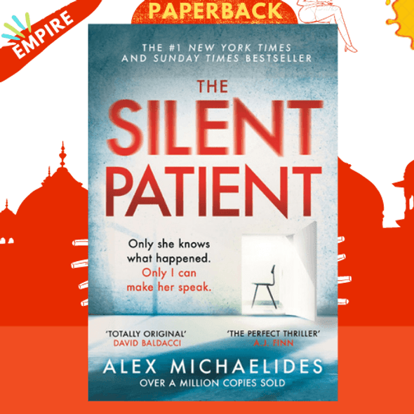 The Silent Patient : The record-breaking, multimillion copy Sunday Times bestselling thriller and Richard & Judy book club pick by Alex Michaelides