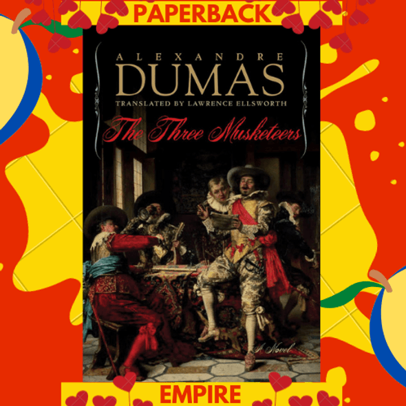 The Three Musketeers by Alexandre Dumas (translated by Lawrence Ellsworth)
