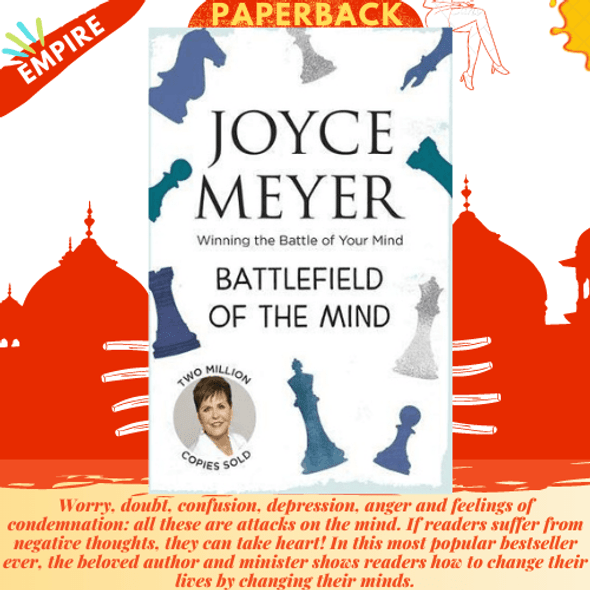 Battlefield of the Mind: Winning the Battle of Your Mind by Joyce Meyer