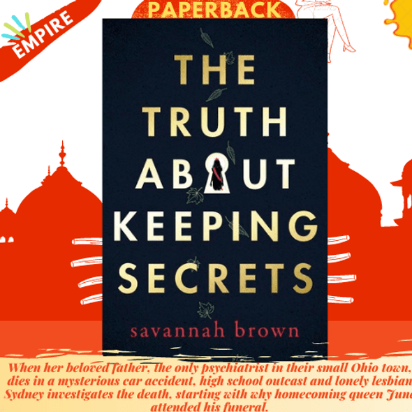 The Truth About Keeping Secrets by Savannah Brown