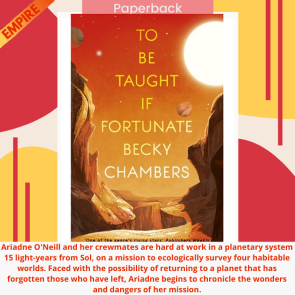 To Be Taught, If Fortunate : A Novella
by Becky Chambers