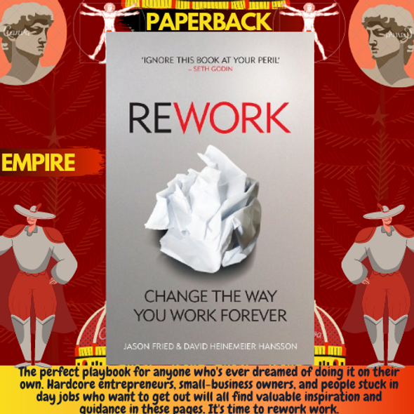 Rework by Jason Fried and David Heinemeier Hansson