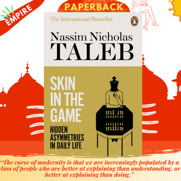 Skin in the Game : Hidden Asymmetries in Daily Life
by Nassim Nicholas Taleb