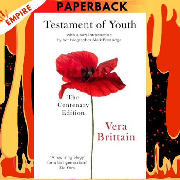 Testament Of Youth: An Autobiographical Study of the Years 1900-1925 by Vera Brittain