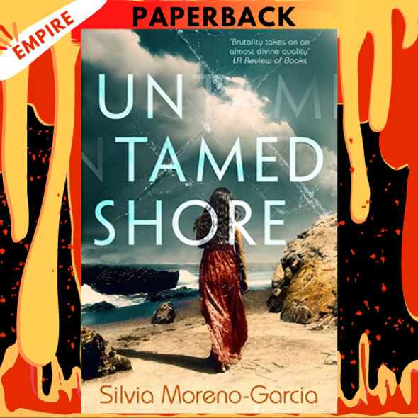 Untamed Shore by Silvia Moreno-Garcia