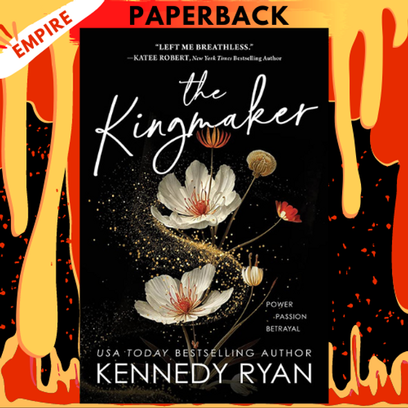 The Kingmaker (All the King's Men, #1) by Kennedy Ryan