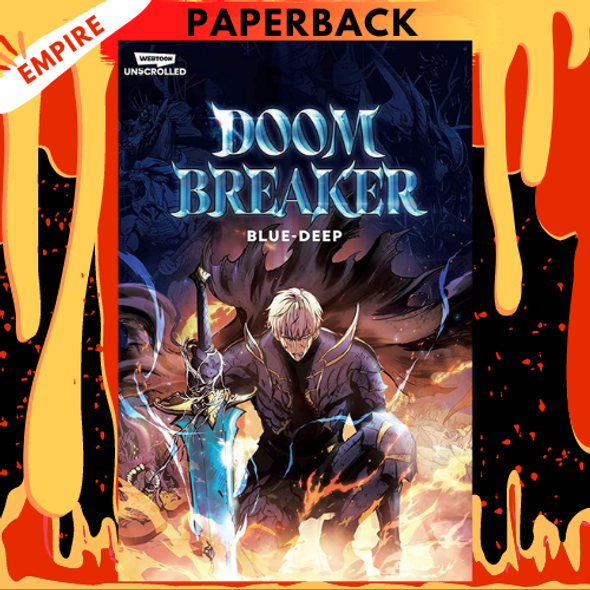 Doom Breaker Volume 1: A Webtoon Unscrolled Graphic Novel by Blue-Deep