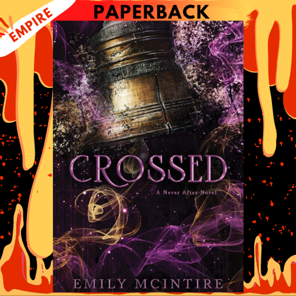 Crossed (Never After, #5) by Emily McIntire