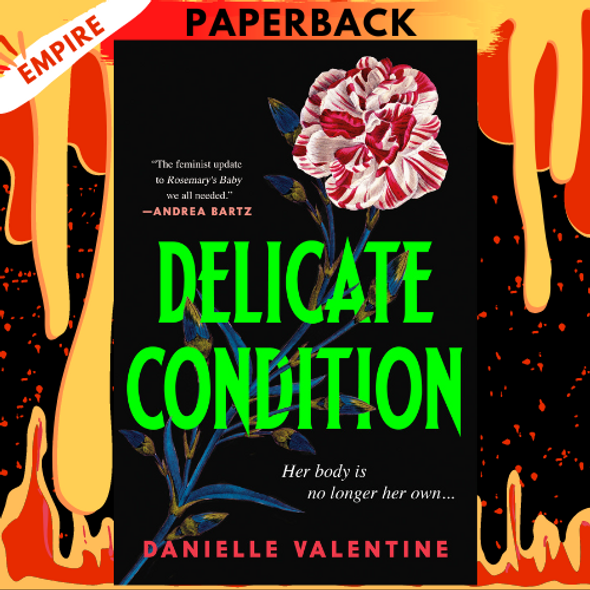 Delicate Condition by Danielle Valentine