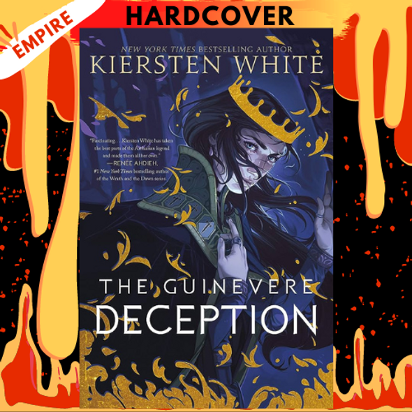 The Guinevere Deception (Camelot Rising Trilogy Series #1) by Kiersten White
