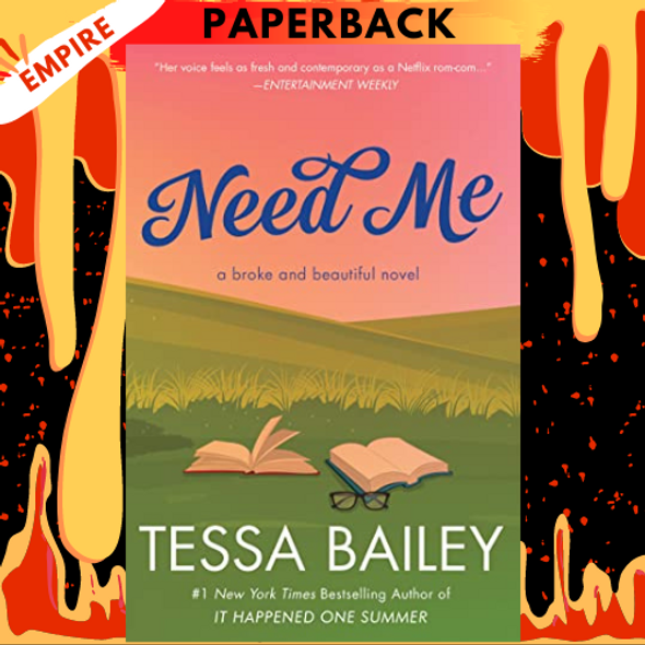 Need Me (Broke and Beautiful Series #2) by Tessa Bailey