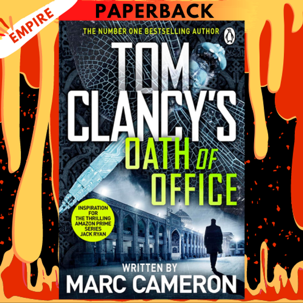 Tom Clancy's Oath of Office by Marc Cameron