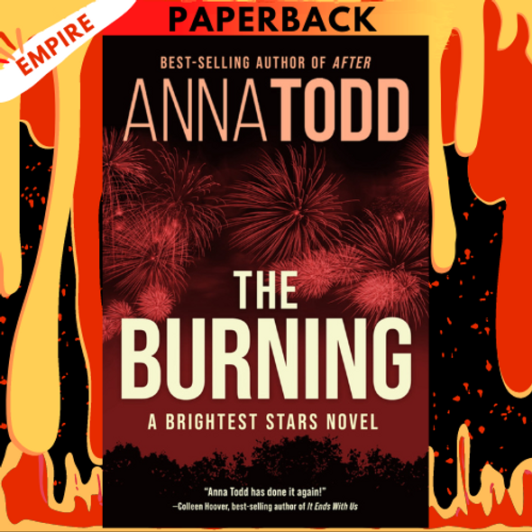 The Burning by Anna Todd