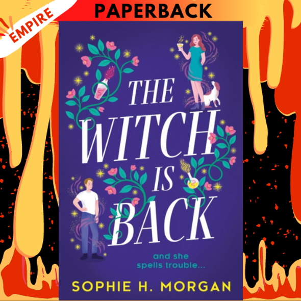 The Witch is Back by Sophie H. Morgan