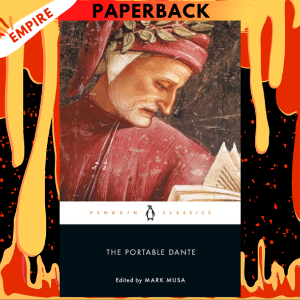 The Portable Dante by Dante Alighieri, Mark Musa (Translator)