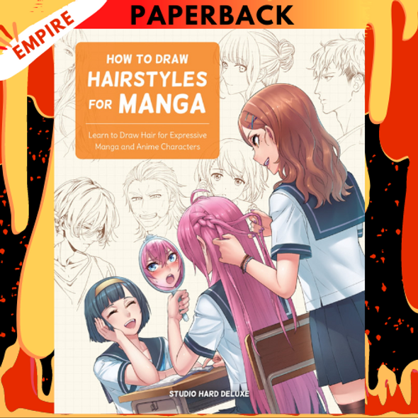 How to Draw Hairstyles for Manga by Studio Hard Deluxe