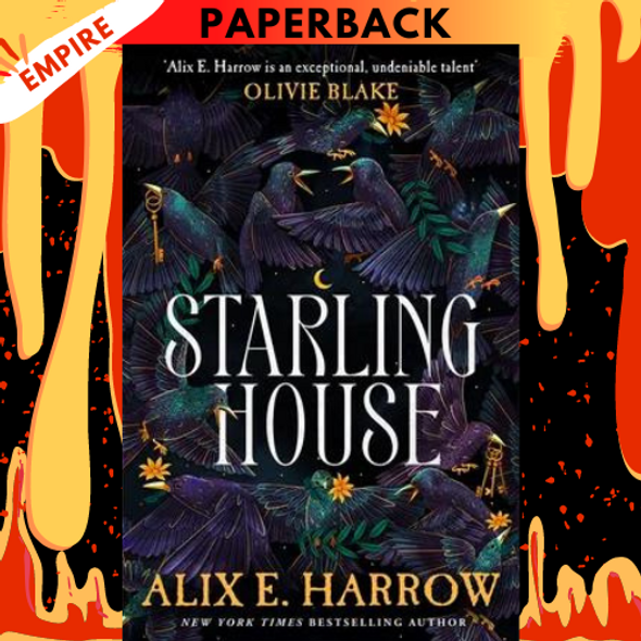 Starling House by Alix E. Harrow