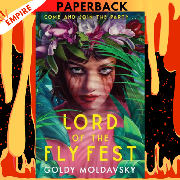 Lord of the Fly Fest by Goldy Moldavsky
