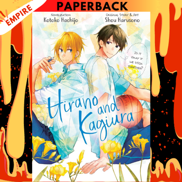 Hirano and Kagiura (Novel) by Shou Harusono, Kotoko Hachijo