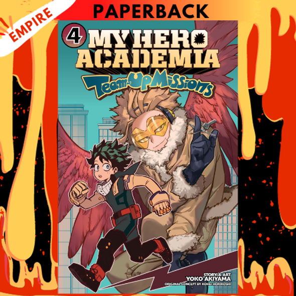 My Hero Academia: Team-Up Missions, Vol. 4 by Yoko Akiyama, Kohei Horikoshi (Created by)