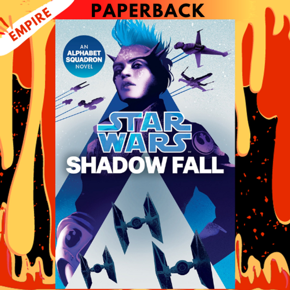 Shadow Fall (Star Wars: Alphabet Squadron Series #2) by Alexander Freed